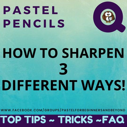 How to Sharpen Pastel Pencils to a Sharp Point – Best Way