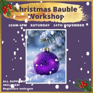 Christmas Bauble Workshop